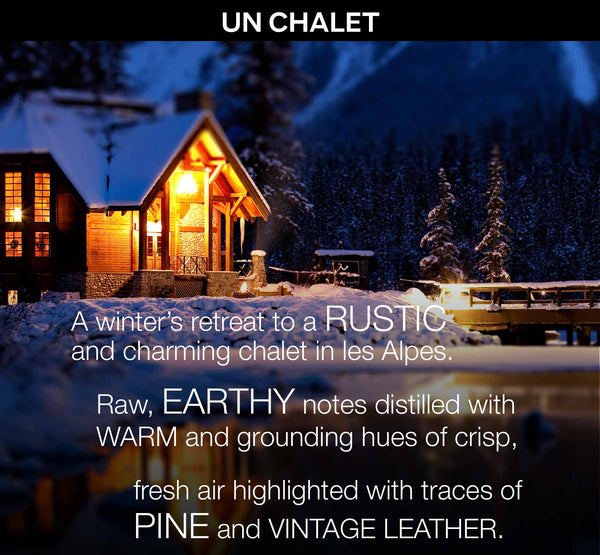 UN CHALET - a Bespoke Fragrance Offering from PARIS HONORE the World's Finest Luxury Organic Skin Care